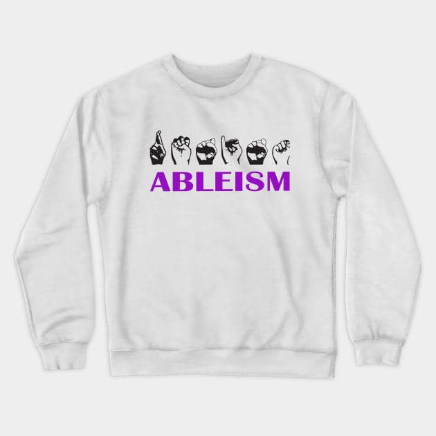 Resist Ableism Crewneck Sweatshirt by Imani